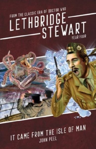 Lethbridge-Stewart: It Came From The Isle of Man