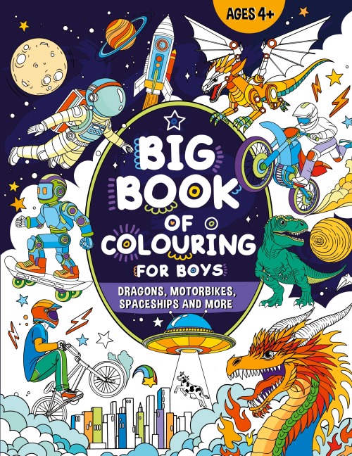 Big Book of Colouring for Boys: For Children Ages 4+