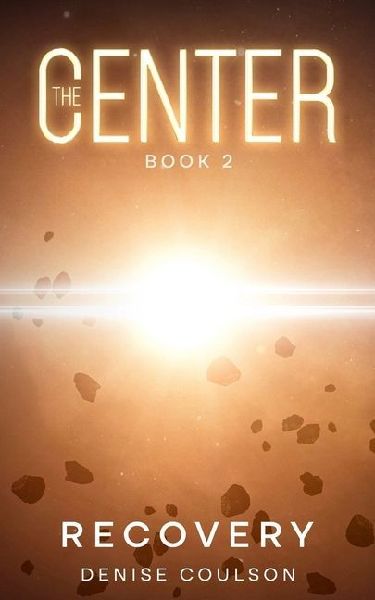 The Center: Book Two - Recovery