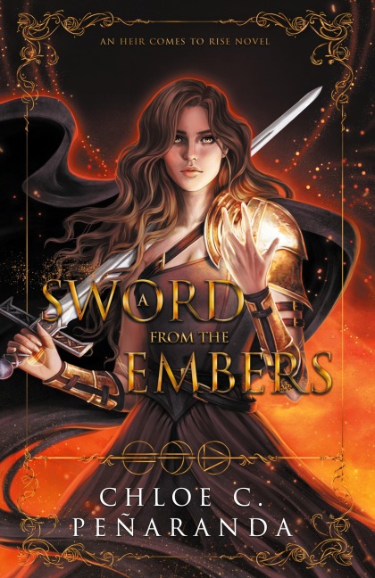 A Sword from the Embers: An Heir Comes to Rise Book 5