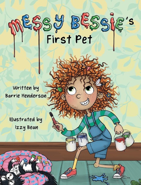 Messy Bessies First Pet