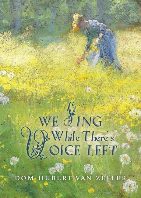 We Sing While Theres Voice Left
