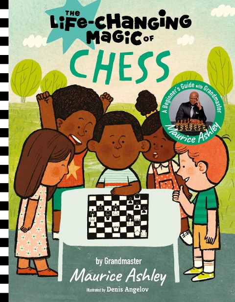 The Life Changing Magic of Chess: A Beginners Guide with Grandmaster Maurice Ashley