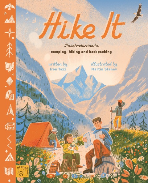 Hike It: An introduction to camping, hiking and backpacking