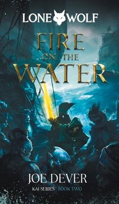 Fire on the Water: Lone Wolf #2