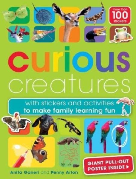 Curious Creatures: with stickers and activities to make family learning fun