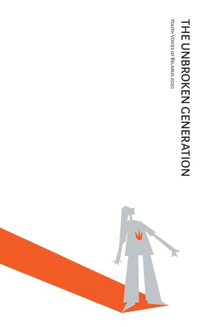 The Unbroken Generation: Youth Voices of Belarus 2020
