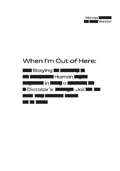 When I'm Out of Here: Staying Human in a Dictator's Jail