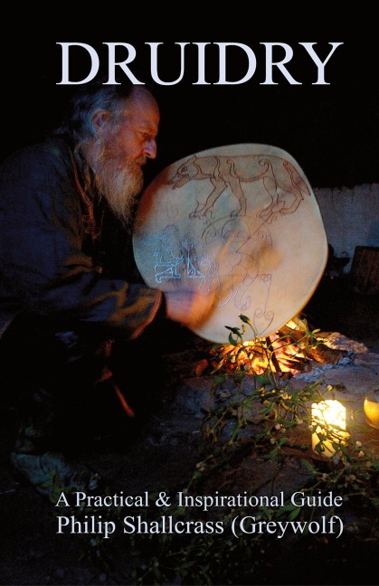 Druidry: A Practical & Inspirational Guide
