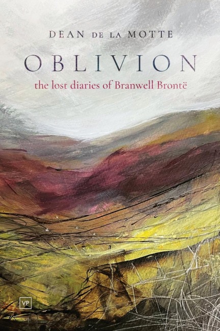 Oblivion: The Lost Diaries of Branwell Brontë