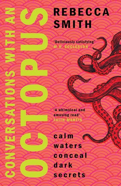 Conversations with an Octopus: 'I can't think of a more perfect book for the beach' Toby Litt