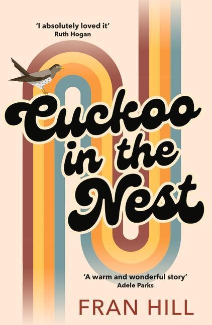 Cuckoo in the Nest: as featured on BBC Radio 4 Womans Hour