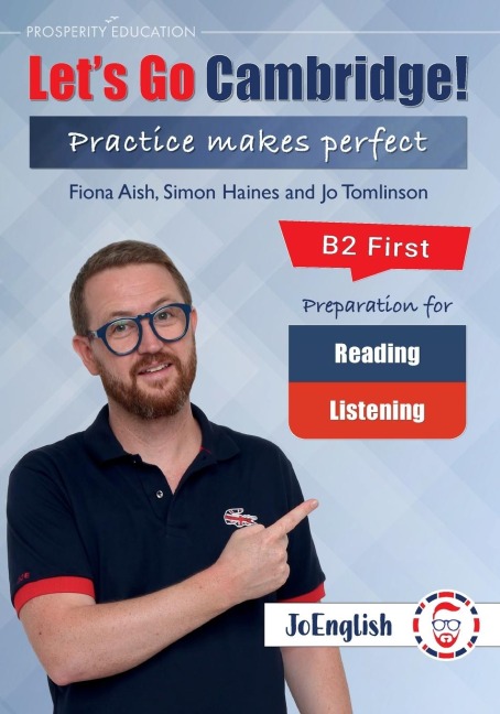 JoEnglish: Lets Go Cambridge! B2 First Reading and Listening