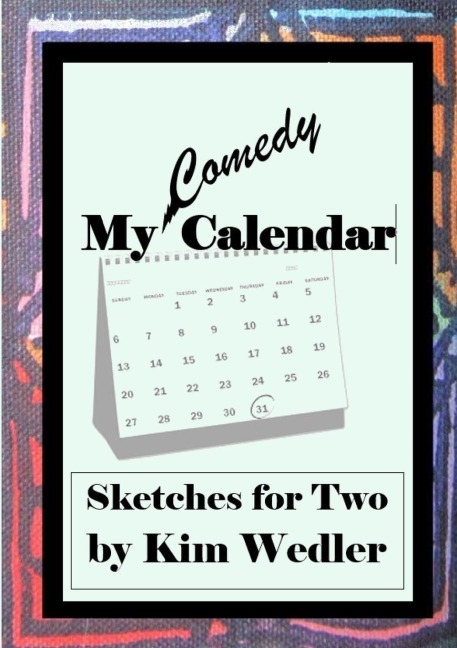 My Comedy Calendar: Sketches for Two