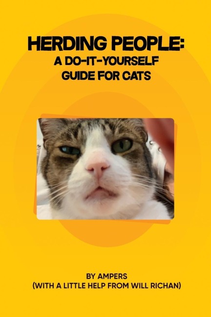 Herding People: A Do-It- Yourself Guide for Cats
