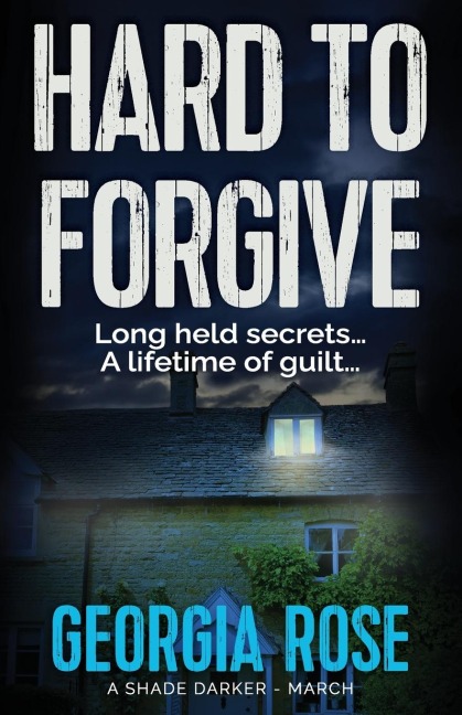 Hard to Forgive: (A Shade Darker Book 3)