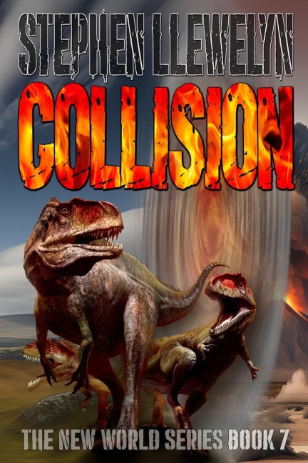 COLLISION: New World Series Book Seven