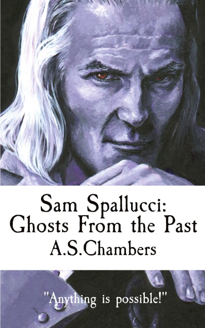 Sam Spallucci: Ghosts From The Past
