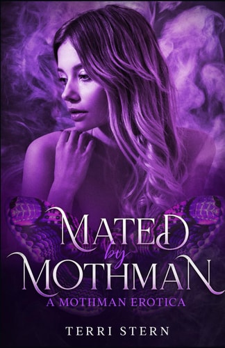 Mated by Mothman A Mothman Erotica