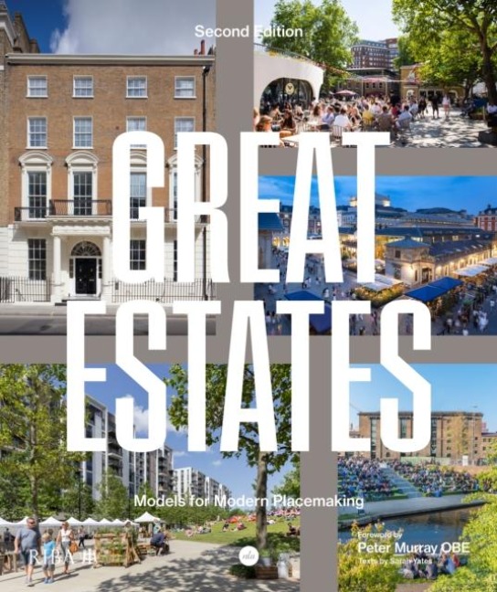 Great Estates: Models for modern placemaking