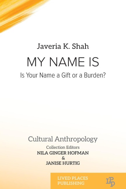 My Name Is: Is Your Name a Gift or a Burden?
