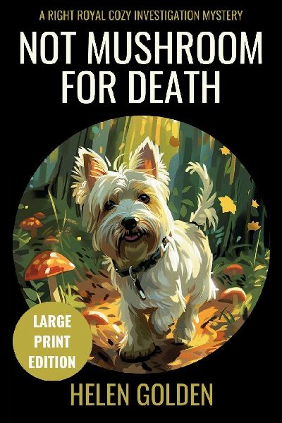 Not Mushroom For Death (Large Print Edition)
