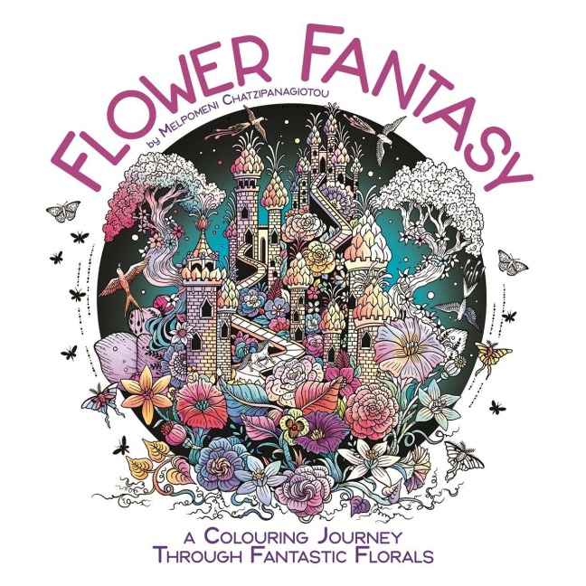 Flower Fantasy: A Colouring Journey Through Fantastic Florals