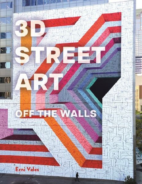 3D Street Art: The Artists Who Shaped a Movement: A Visual Journey