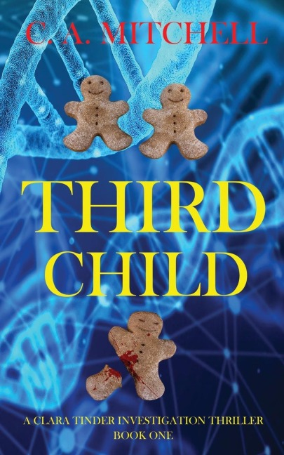 Third Child: A Clara Tinder Investigative Journalist Thriller