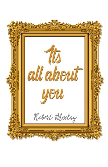 Its All About You