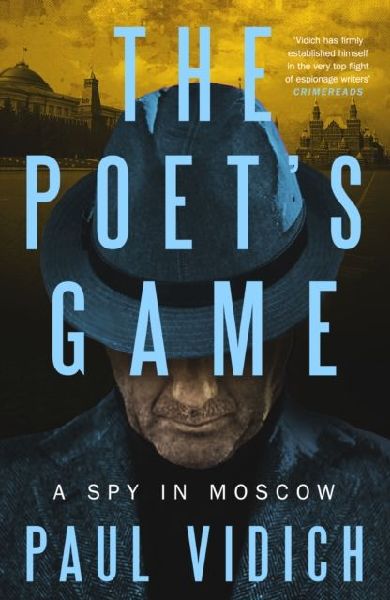 The Poets Game: The brand new spy thriller perfect for fans of David McCloskey (Alex Matthews 1)