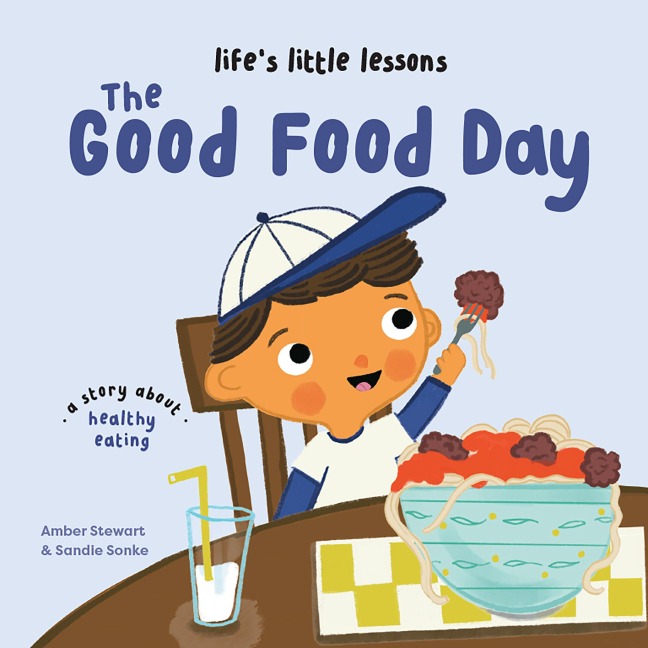 Lifes Little Lessons: The Good Food Day