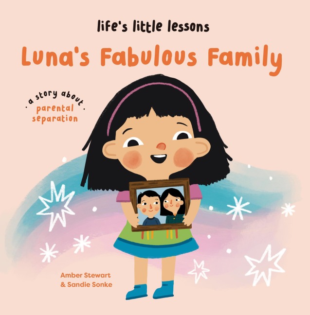 Lifes Little Lessons: Lunas Fabulous Family