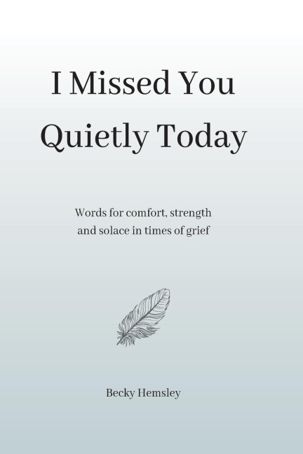 I Missed You Quietly Today