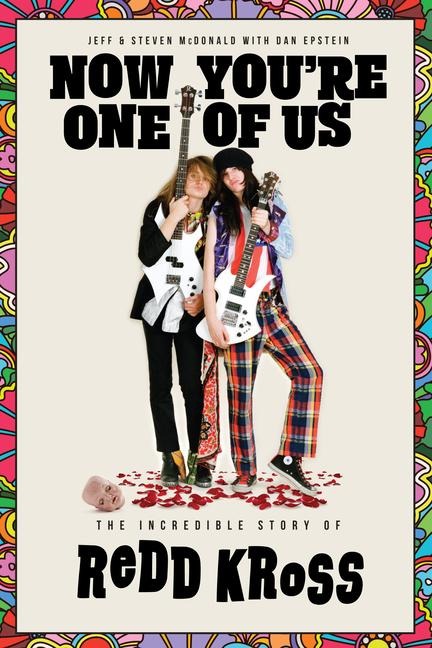 Now Youre One of Us: The Incredible Story of Redd Kross