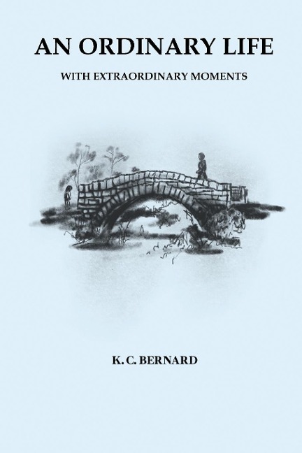 An Ordinary Life: With Extraordinary Moments