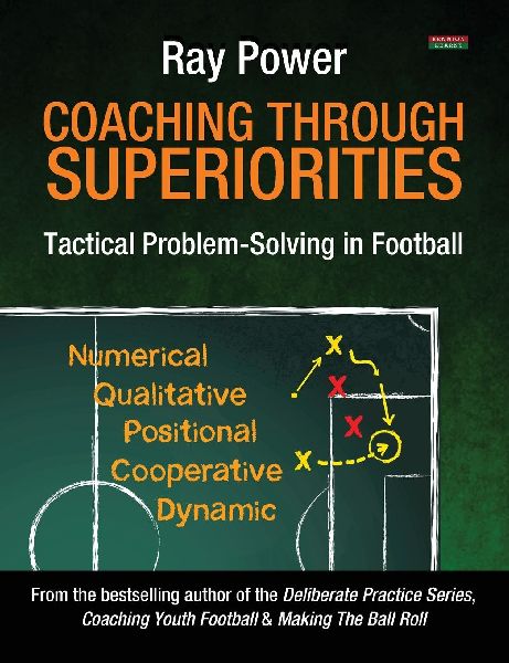 Coaching Through Superiorities: Tactical Problem-Solving in Football