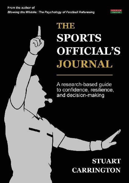 The Sports Officials Journal: A research-based guide to confidence, resilience, and decision-making