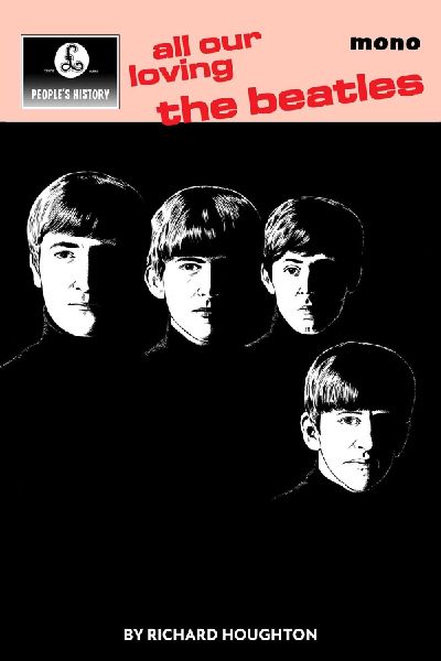 All Our Loving: A People's History of the Beatles
