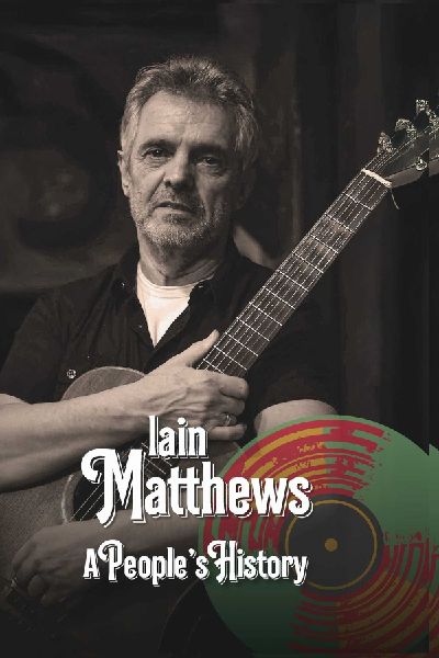 Iain Matthews: A Peoples History