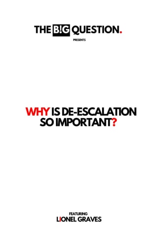 Why Is De-Escalation So Important?