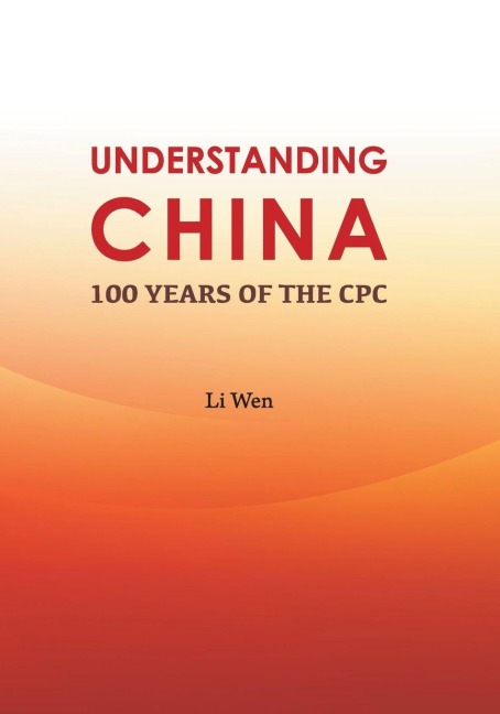 Understanding China: 100 Years of the CPC/¿¿¿¿¿¿¿