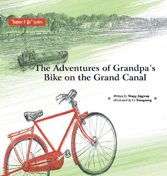 The Adventures of Grandpas Bike on the Grand Canal/&#22823;&#36816;&#27827;&#36865;&#26469;&#29239;&#29239;&#30340;&#36710;