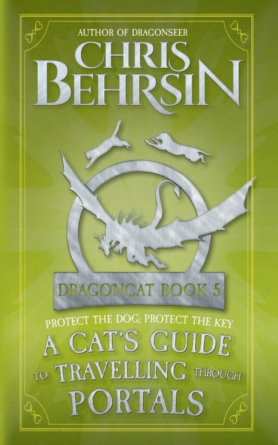 A Cats Guide to Travelling Through Portals: 5x8 Paperback Edition