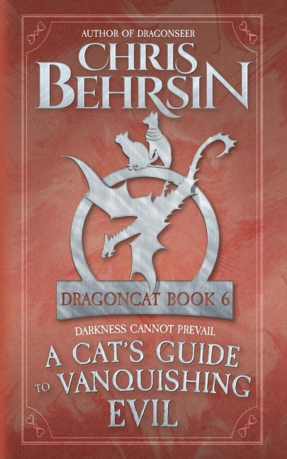 A Cats Guide to Vanquishing Evil: 5x8 Paperback Edition