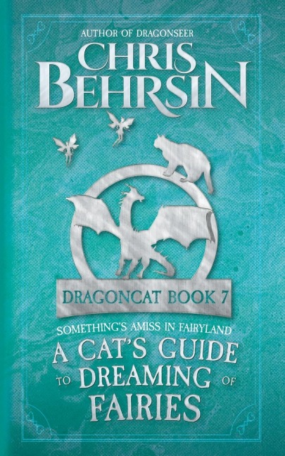 A Cats Guide to Dreaming of Fairies: 5x8 Paperback Edition