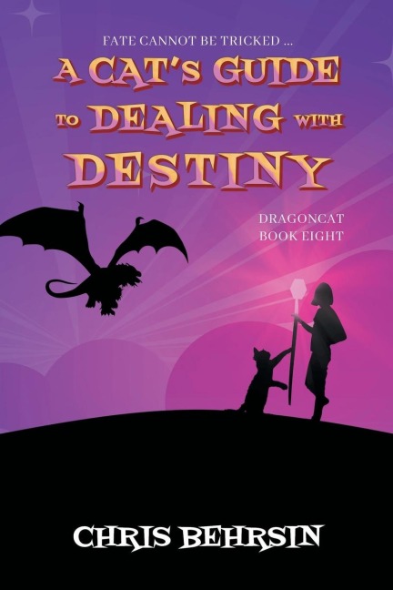 A Cats Guide to Dealing with Destiny