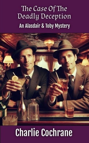 The Case of the Deadly Deception (An Alasdair & Toby Mystery)