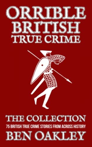 Orrible British True Crime Books 1 To 5