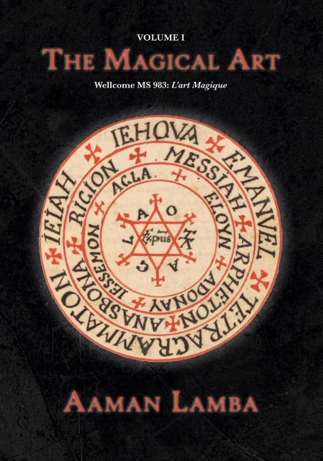The Magical Art: An original translation of MS.983, LArt Magique